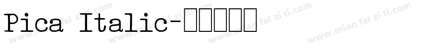 Pica Italic字体转换